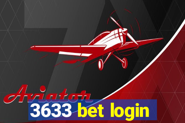 3633 bet login